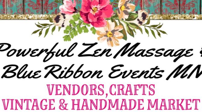 3 Upcoming Events Hosted by Powerful Zen Massage & Blue Ribbon Events Mn